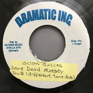 Scion Success / Done Dead Already　[Dramatic Inc.]