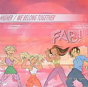 ★☆Fab!「Higher / We Belong Together」☆★