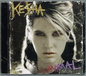 ケシャ　Ke$ha【Animal】輸入盤★CD