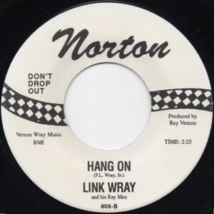 貴重盤 / LINK WRAY AND HIS WRAY MEN - HANG ON (USA NORTON 45