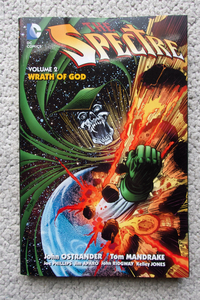 The Spectre Vol. 2 Wrath of God (DC) John Ostrander　Tom Mandrake　Jom phillips　Jim Aparo　John Ridgway　Kelley Jones　洋書