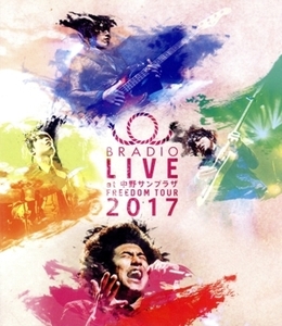 BRADIO LIVE at 中野サンプラザ-FREEDOM tour 2017-(Blu-ray Disc)/BRADIO