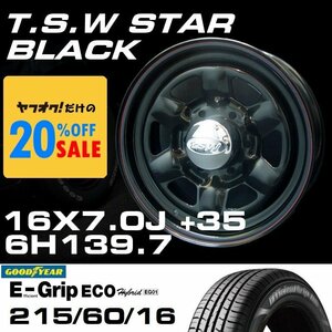 特価 TSW STAR ブラック 16X7J+35 6穴139.7 GOODYEAR E-GRIP 215/60R16 ホイールタイヤ4本セット
