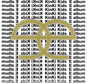 E album/KinKi Kids