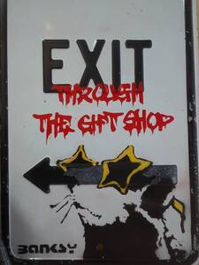 新価格！Banksy(バンクシー)のロードサイン、Exit Through The Gift Shop■2010年４月、LAのブロードウェイで発見された作品。超プレミア作