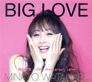 BIG LOVE(A)/渡辺美奈代