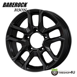 4本購入で送料無料 BAREROCK BISON 16x5.5J 5/139.7 +22 ブラック 新品ホイール1本価格 ジムニー JB64W JB23W