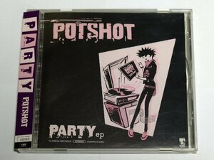POTSHOT / PARTY ポットショット CD 傷みあり メロコア