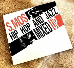 【送料込み500円】S.MOS/HIPHOP AND JAZZ MIXED UP