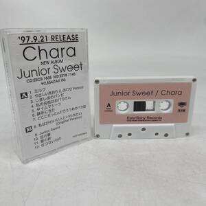 Chara カセットテープ プロモテープJunior Sweet チャラ SAMPLE サンプル 非売品 NOT FOR SALE 97年 当時物 やさしい気持ち YO10X