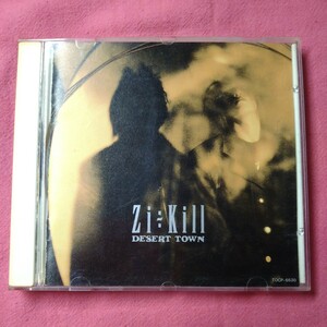 デビュー アルバ ZI-KILL ジキル ZI:KILL デザートタウン DESERT TOWN 中古 CD used CD of a Japanese rock band