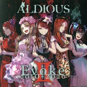 Evoke II 2010-2020/Aldious