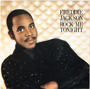 英7 Freddie Jackson Rock Me Tonight (For Old Times Sake) CL358 Capitol Records /00080