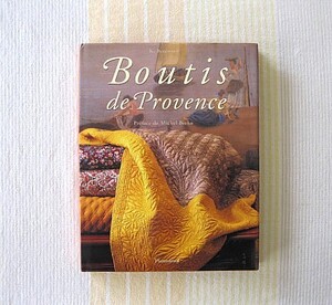 フランス洋書●プロヴァンスのブティ Boutis de Provence●南フランスのキルト アンティーク 布 刺繍 トワルドジュイ テキスタイル 南仏