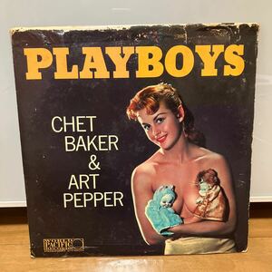 【LP】オリジ★チェット・ベイカー&アート・ペッパー / Chet Baker & Art Pepper /プレイボーイズ / Playboys / WORLD PACIFIC MONO