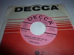 米7" Don Bailey Make A Liar Out Of Me 32057 Decca /00080