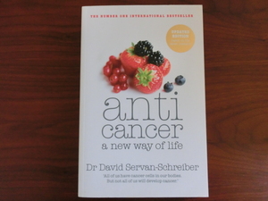 ＊Anticancer: A New Way of Life (英語) ペーパーバック David Servan-Schreiber (著)癌食事療法の本・癌を防ぐ食事・シュライバー博士