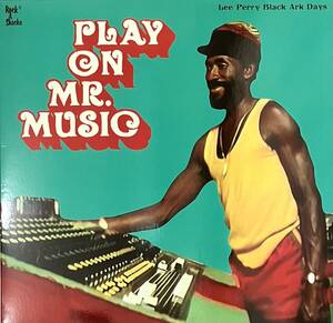 [ LP / レコード ] Various / Play On Mr. Music: Lee Perry Black Ark Days ( Reggae / Dub ) Rock A Shacka - RSUPLP 001RE レゲエ