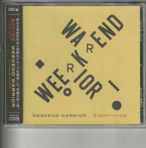 アルバム！80 Kidz「WEEKEND WARRIOR ウィークエンド ウォーリア」