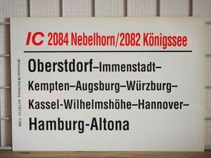 DB ドイツ国鉄 サボ IC インターシティ 2084 Nebelhorn号 / 2082 Konigssee号 Oberstdorf Hamburg