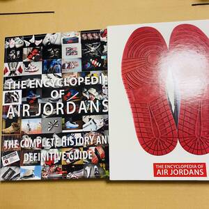 洋書 The Encyclopedia of Air Jordans The Complete History and Definitive Guide jordan エアジョーダン百科事典 ナイキ 写真集 資料集