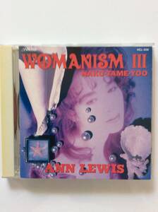 中古　WOMANISM Ⅲ「NAKU・TAME・YOO」／アン・ルイス 　(収録曲 14曲)