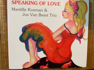 CD MARIELLE KOEMAN & JOS VAN BEEST TRIO / SPEAKING OF LOVE