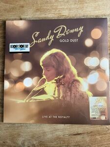 送料無料 未開封！ Sandy Denny Gold Dust Live At The Royalty LP RSD 2022 