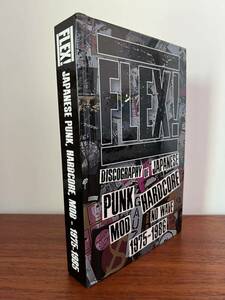 美品 FLEX! フレックス PAPERBACK EDITION DISCOGRAPHY OF JAPANESE PUNK HARDCORE MOD NOWAVE 1975-1986 gism swankys gauze comes Stalin