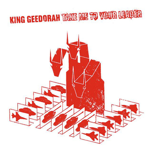 KING GEEDORAH / TAKE ME TO YOUR LEADER + ANTI-MATTER 7 REISSUE (2LP+7)