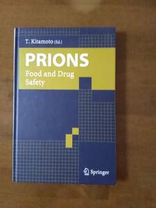 洋書 　PRIONS　Food　and　Drug　Safety　　　T.Kitamoto(Ed)