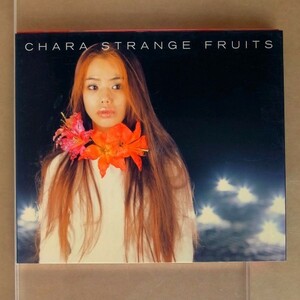 Chara / Strange Fruits