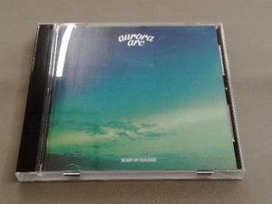 BUMP OF CHICKEN CD aurora arc(通常盤)