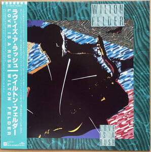 WILTON FELDER ウイルトン・フェルダー / LOVE IS A RUSH 帯付き P-13605 MCA JOE SAMPLE