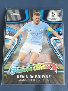 KEVIN DE BRUYNE topps 2018 Chrome インサートカード