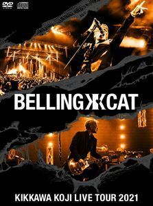 吉川晃司／KIKKAWA KOJI LIVE TOUR 2021 BELLING CAT（完全生産限定盤／DVD＋CD＋フォトブック） 吉川晃司