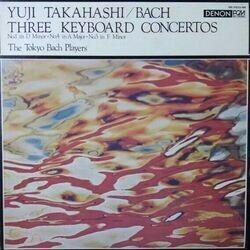 YUJI TAKAHASHI （高橋悠治） / THREE KEYBOARD CONCERTOS （バッハの世界） (LP)