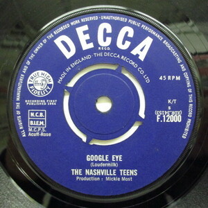 NASHVILLE TEENS-Googgle Eye / T.N.T. (UK Orig.)