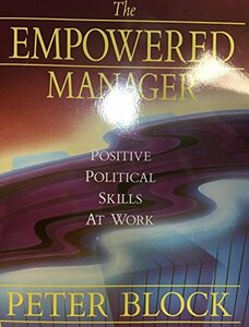 The Empowered Manager: Positive Political Skills at Work　(shin