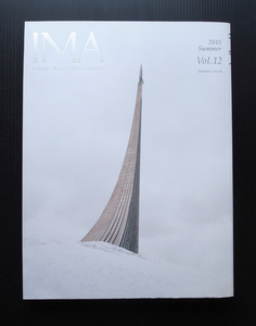 写真雑誌●「IMA」12号/2015年夏号●特集:ドキュメンタリーの新境地*ラファウ・ミラハ