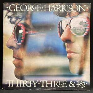 GEORGE HARRISON / THIRTY THREE AND 1/3 (UK-ORIGINAL)