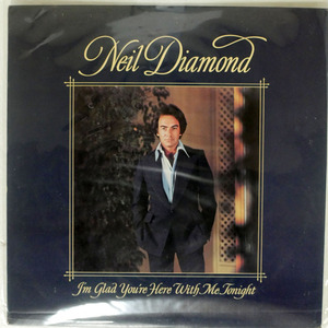 NEIL DIAMOND/I’M GLAD YOU’RE HERE WITH ME TONIGHT/COLUMBIA JC34990 LP