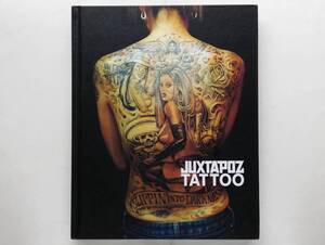 Juxtapoz Tattoo　タトゥー 刺青 デザイン design 写真集