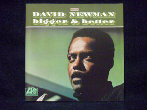 DAVID NEWMAN(デヴィッド ニューマン)/BIGGER & BETTER(ビガー & ベター)