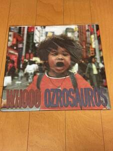 ★【Ozro Saurus オジロザウルス】☆『WHOOOI』045 STYLE feat. YO-YO C & JUN 4 SHOT 激レア★