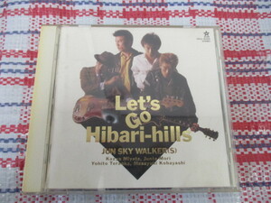 ★CD JUN SKY WALKER(S)★　～Let’GO Hibari-hills～♪