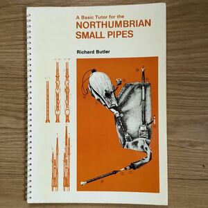 《S5》 洋書 バグパイプ・スモールパイプ教本 A Basic Tutor for the NORTHUMBRIAN SMALL PIPES