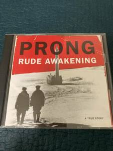 プロング　PRONG / ルード・アウェーニング　RUDE AWAKENING 帯付き 日本盤