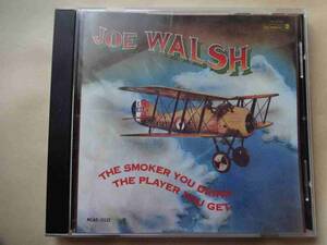 ★☆ Joe Walsh 『The Smoker You Drink, The Player You Get』