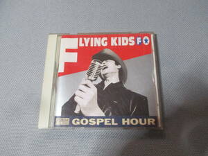 FLYING KIDS　GOSPEL HOUR